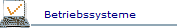Betriebssysteme