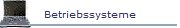 Betriebssysteme